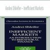 Andrei Shleifer – Inefficient Markets