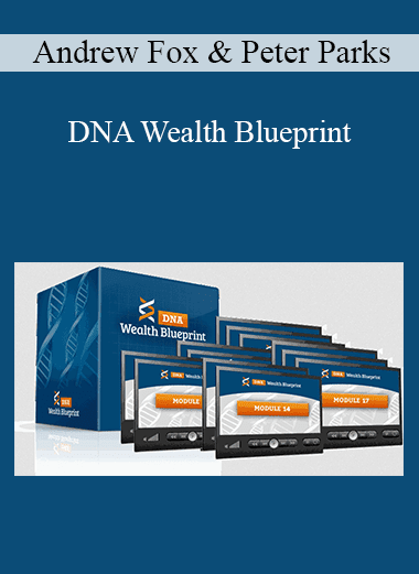 Andrew Fox & Peter Parks - DNA Wealth Blueprint