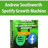 [Download Now] Andrew Southworth - Spotify Growth Machine