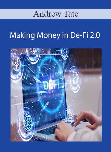 Andrew Tate - Making Money in De-Fi 2.0