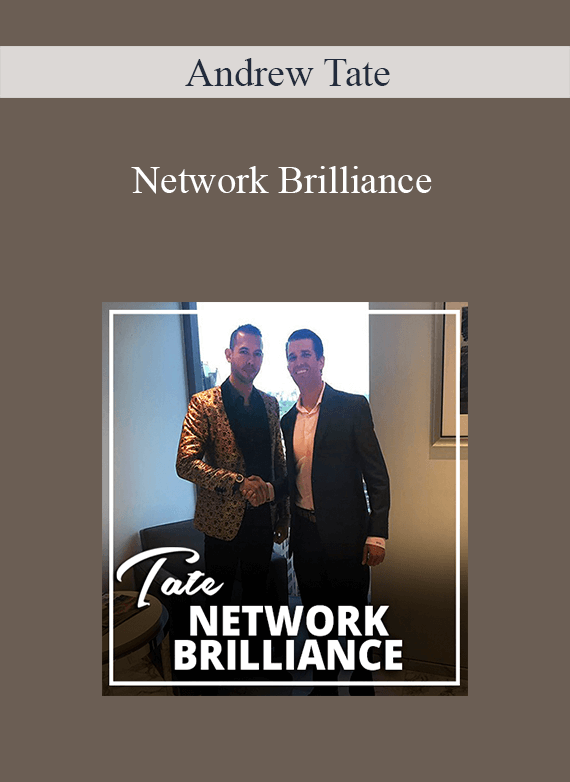 [Download Now] Andrew Tate – Network Brilliance