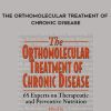 [Download Now] Andrew W. Saul – The Orthomolecular Treatment of Chronic Disease