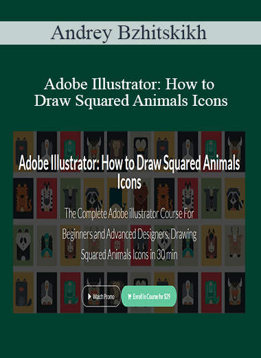 Andrey Bzhitskikh - Adobe Illustrator: How to Draw Squared Animals Icons