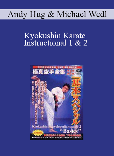 Andy Hug & Michael Wedl - Kyokushin Karate Instructional 1 & 2