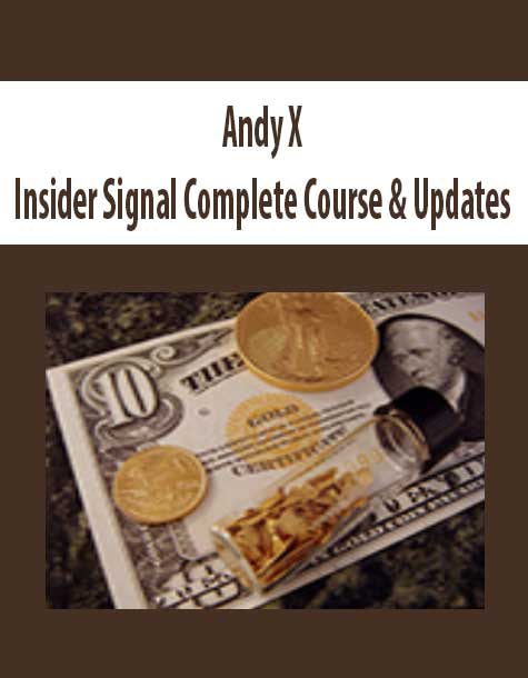 [Download Now] Andy X – Insider Signal Complete Course & Updates