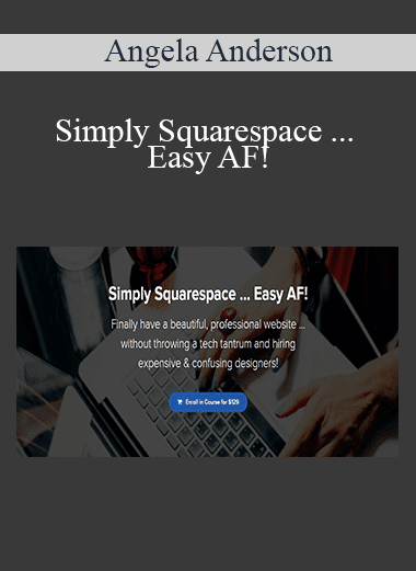 Angela Anderson - Simply Squarespace ... Easy AF!