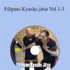Angelo Baldissone - Filipino Kyusho jitsu Vol 1-3