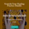 Angie Webster - Nourish Your Healing Practice Bundle