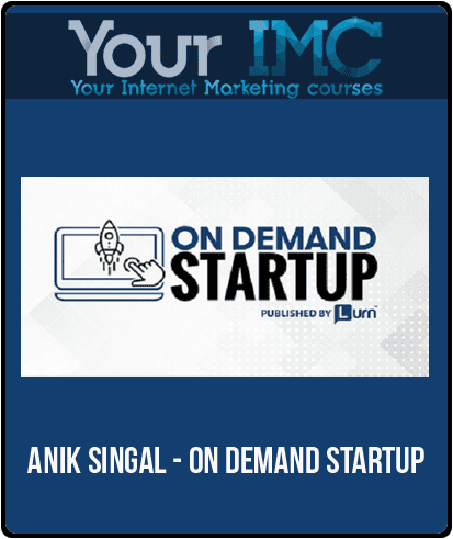 [Download Now] Anik Singal - On Demand Startup