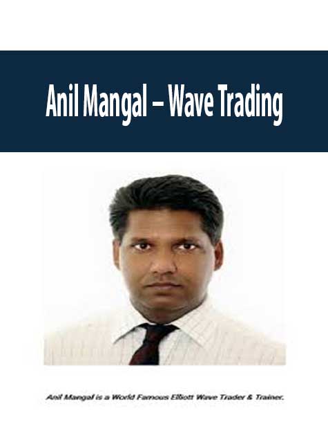 [Download Now] Anil Mangal – Wave Trading
