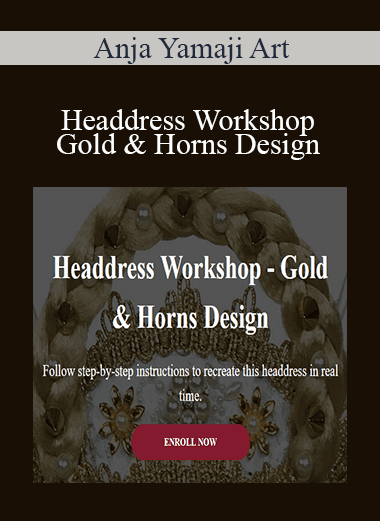 Anja Yamaji Art - Headdress Workshop - Gold & Horns Design