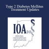 Anne E Packard - Type 2 Diabetes Mellitus Treatment Updates