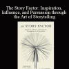 Annette Simmons - The Story Factor: Inspiration