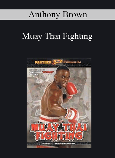 Anthony Brown - Muay Thai Fighting