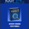[Download Now] Anthony Fernando - Focus Formula