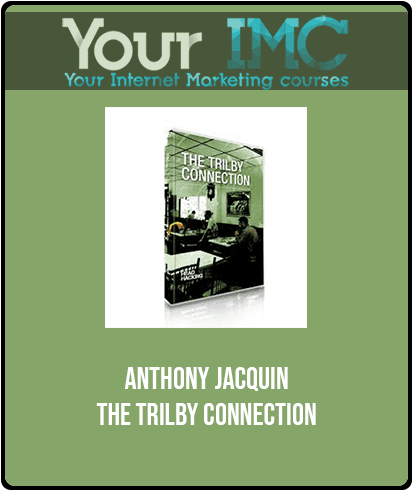 [Download Now] Anthony Jacquin - The Trilby Connection