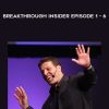 Breakthrough Insider - Episode 1 - 6 - Anthony Robbins