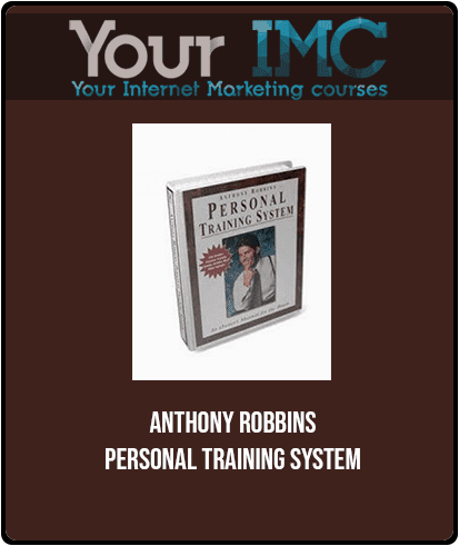 Anthony Robbins - Personal Training System