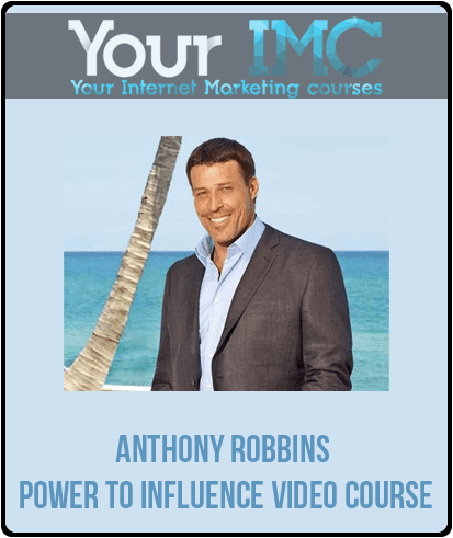 Anthony Robbins - Power to Influence Video Course