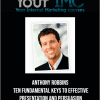 [Download Now] Anthony Robbins - Ten Fundamental Keys to Effective Presentation and Persuasion