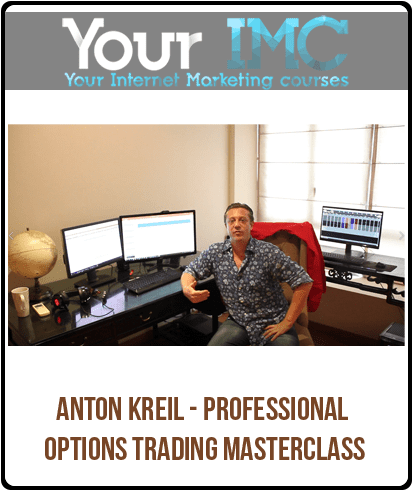 [Download Now] Anton Kreil - Professional Options Trading Masterclass