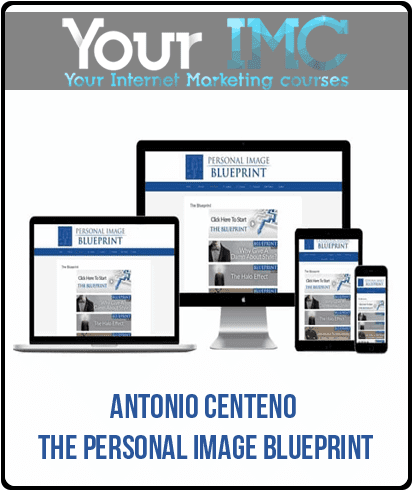 [Download Now] Antonio Centeno – The Personal Image Blueprint