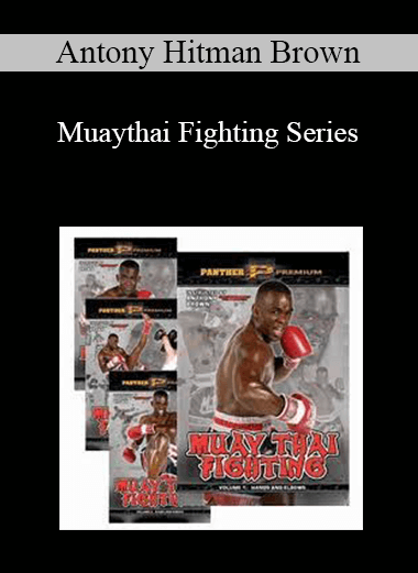 Antony Hitman Brown - Muaythai Fighting Series