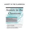 [Download Now] Anxiety in the Classroom - Paul Foxman