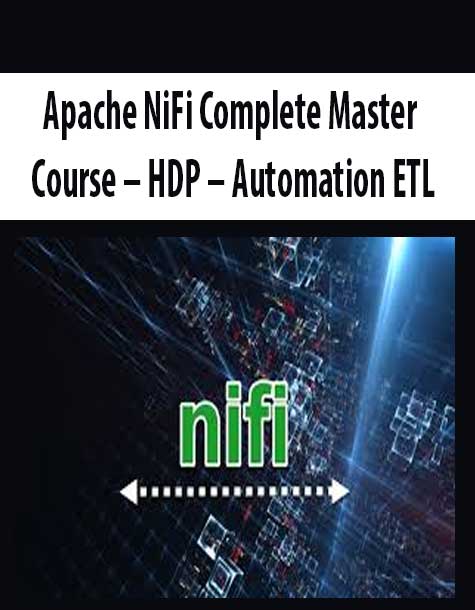 Apache NiFi Complete Master Course – HDP – Automation ETL
