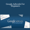 Appsumo - Google Adwords For Beginners