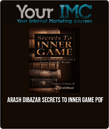 Arash Dibazar – Secrets To Inner Game PDF