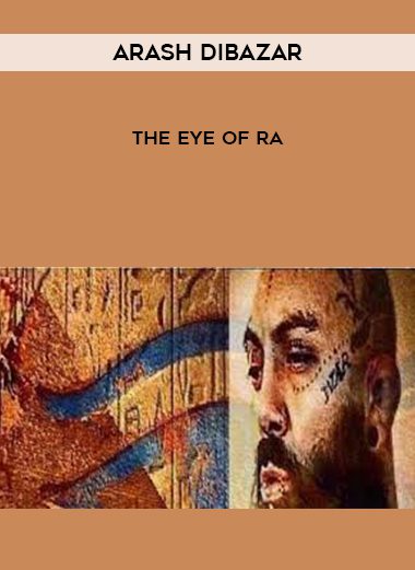 [Download Now] Arash Dibazar – The Eye Of Ra