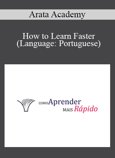 Arata Academy - How to Learn Faster (Language: Portuguese)