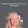 [Download Now] Arathi Ma – Living Prosperity From The Core (Package A)
