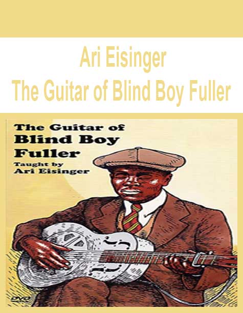 [Pre-Order] Ari Eisinger - The Guitar of Blind Boy Fuller
