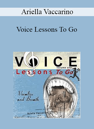 Ariella Vaccarino - Voice Lessons To Go