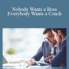 Art Williams - Nobody Wants a Boss - Everybody Wants a Coach