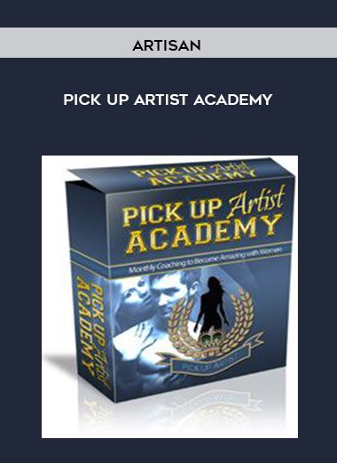 [Download Now] Artisan - Pick Up Artist Academy
