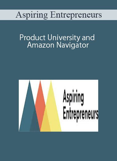 Aspiring Entrepreneurs – Product University and Amazon Navigator
