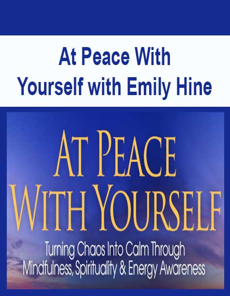[Download Now] At Peace With Yourself with Emily Hine