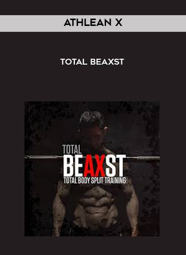 [Download Now] Athlean X - Total Beaxst