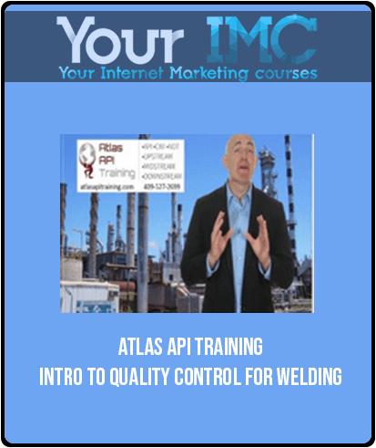 Atlas Api Training – Intro To Quality Control For Welding