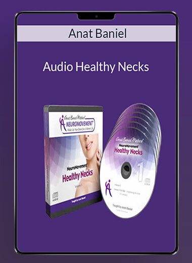 Audio Healthy Necks - Anat Baniel