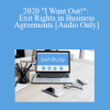 [Audio Download] The Missouribar - 2020 "I Want Out!": Exit Rights in Business Agreements