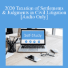 [Audio Download] The Missouribar - 2020 Taxation of Settlements & Judgments in Civil Litigation