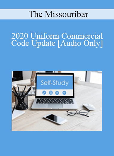 [Audio Download] The Missouribar - 2020 Uniform Commercial Code Update
