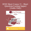 [Audio Download] BT02 Short Course 21 - Short Questions/Lasting Impact - Richard Landis