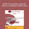 [Audio Download] BT06 Conversation Hour 09 - Abuse in Families - Frank Dattilio