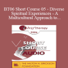 [Audio Download] BT06 Short Course 05 - Diverse Spiritual Experiences - A Multicultural Approach to Utilize Spirituality in Brief Therapy - Lilian Borges