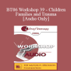 [Audio Download] BT06 Workshop 39 - Children